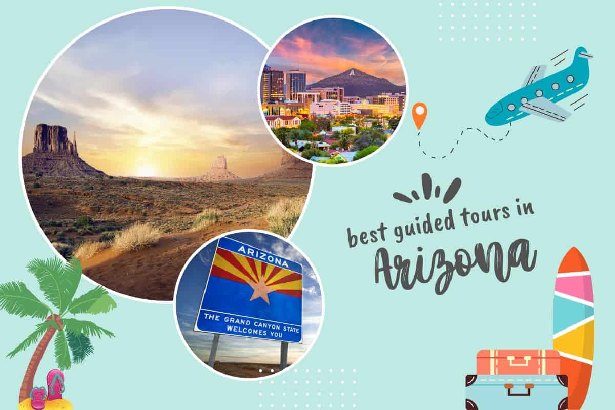 Best Guided Tours in Arizona, USA