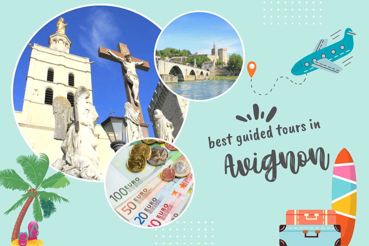 best Guided Tours in Avignon, France