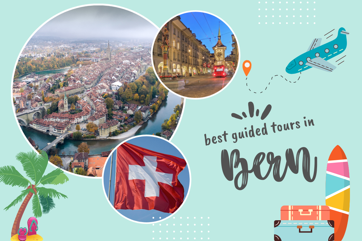 Best Guided Tours in Bern, Switzerland