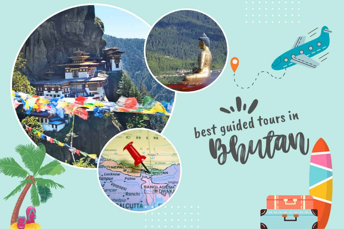 Best Guided Tours in Bhutan