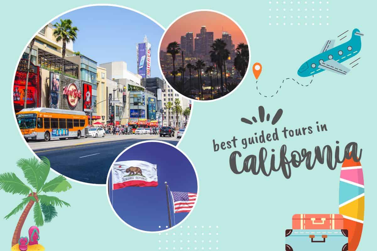 Best guided tours in California, USA