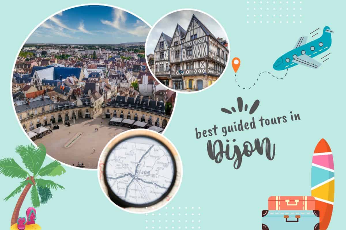 Best Guided Tours In Dijon