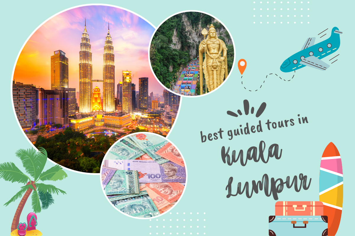 Best Guided Tours in Kuala Lumpur, Malaysia