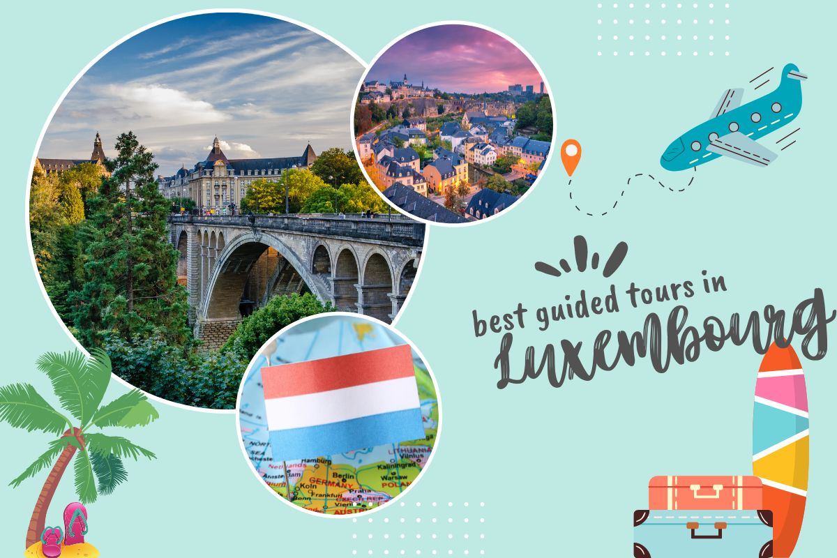 Best Guided Tours In Luxembourg