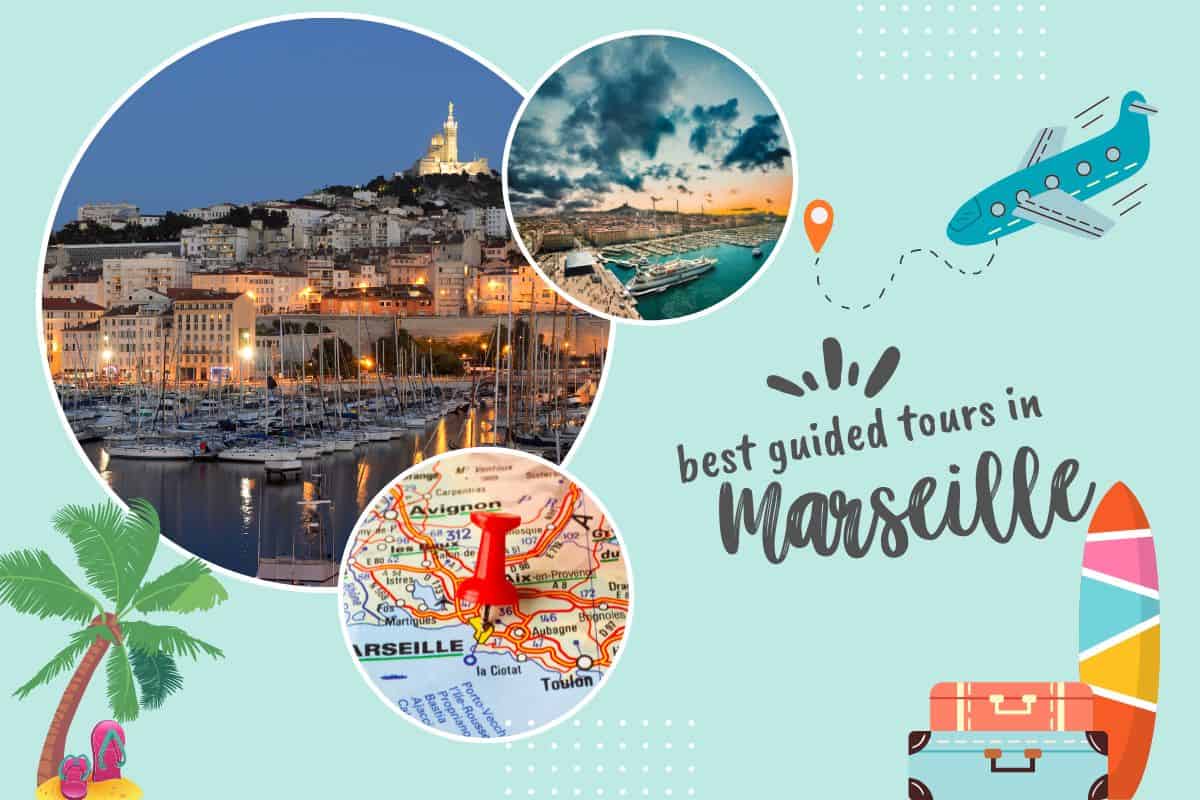 Best Guided Tours in Marseille