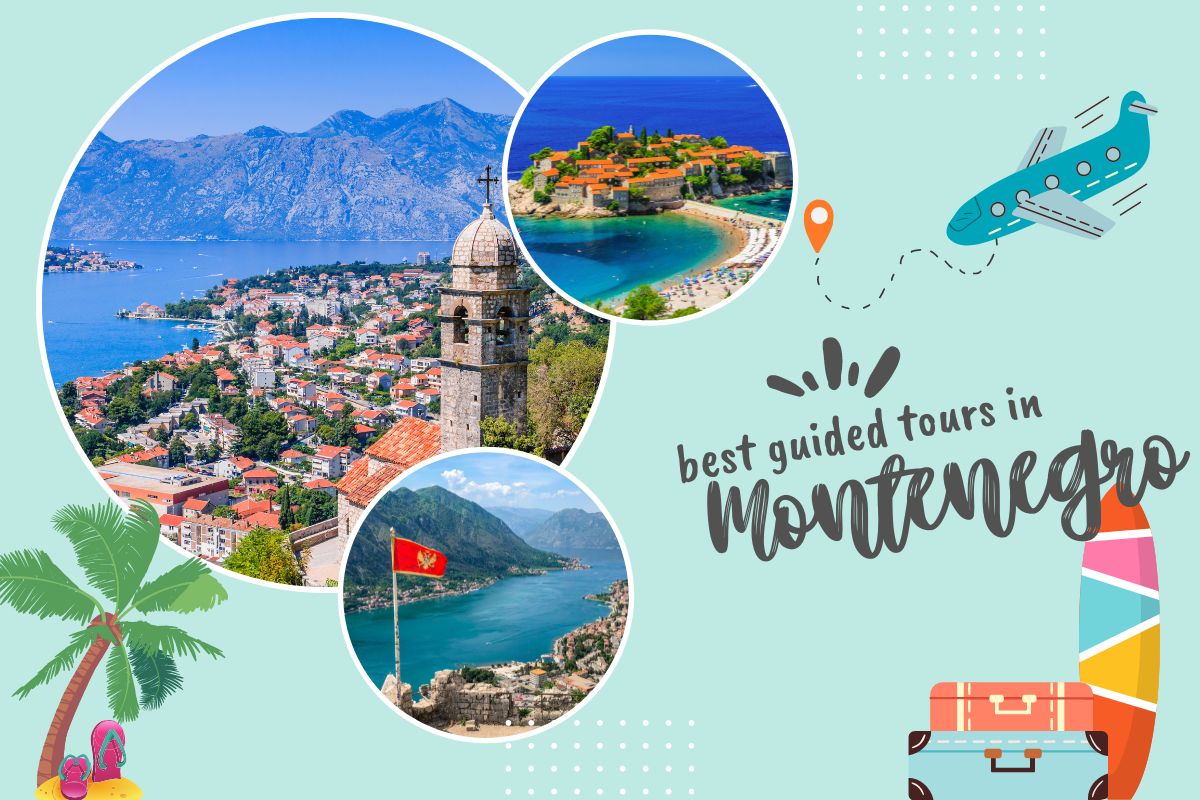 Best Guided Tours In Montenegro