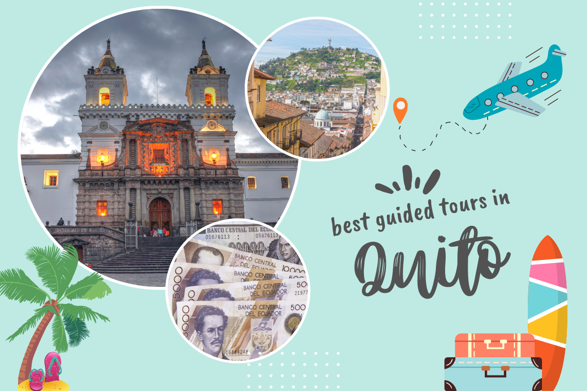 Best Guided Tours in Quito, Ecuador