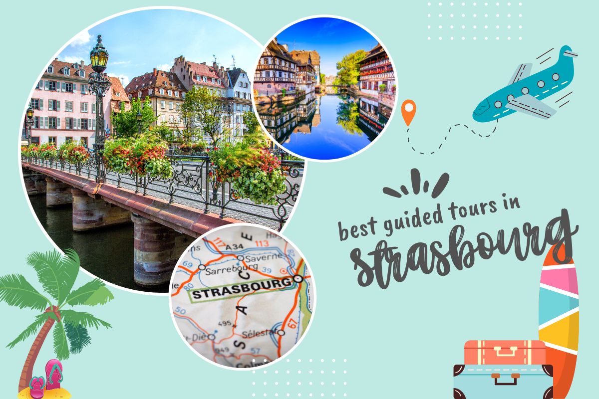 Best Guided Tours In Strasbourg