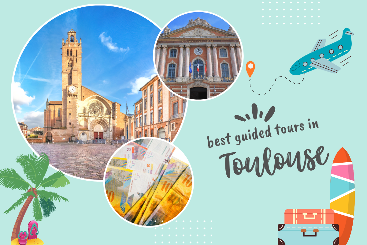 Best Guided Tours in Toulouse, France