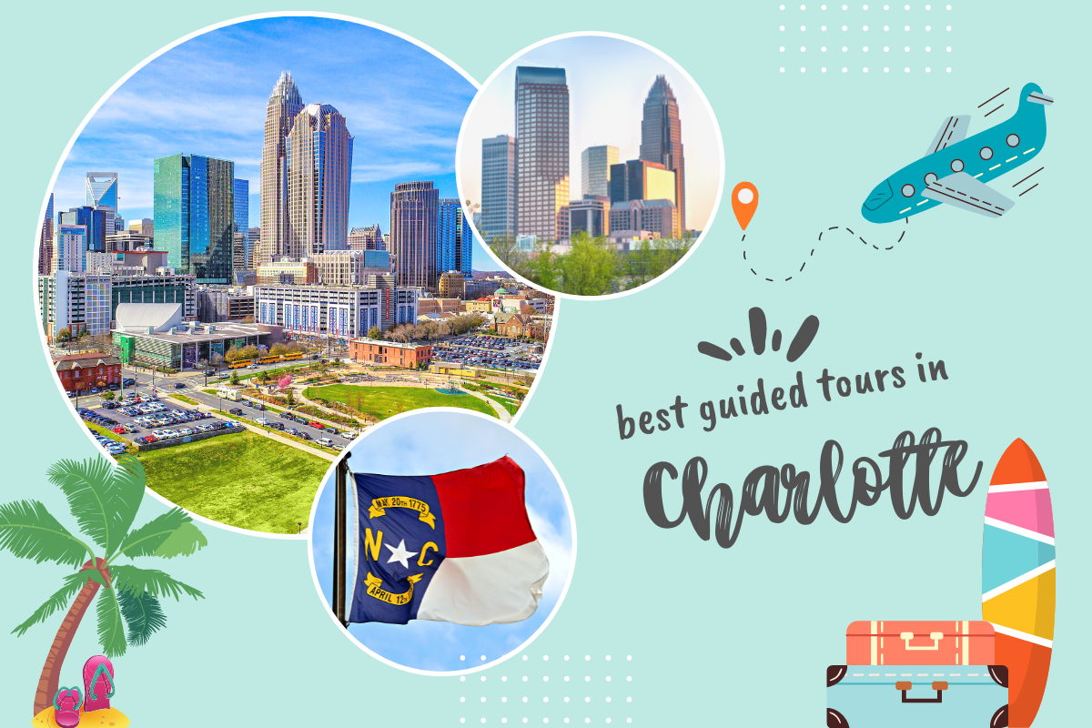 Best Guided Tours in Charlotte, North Carolina