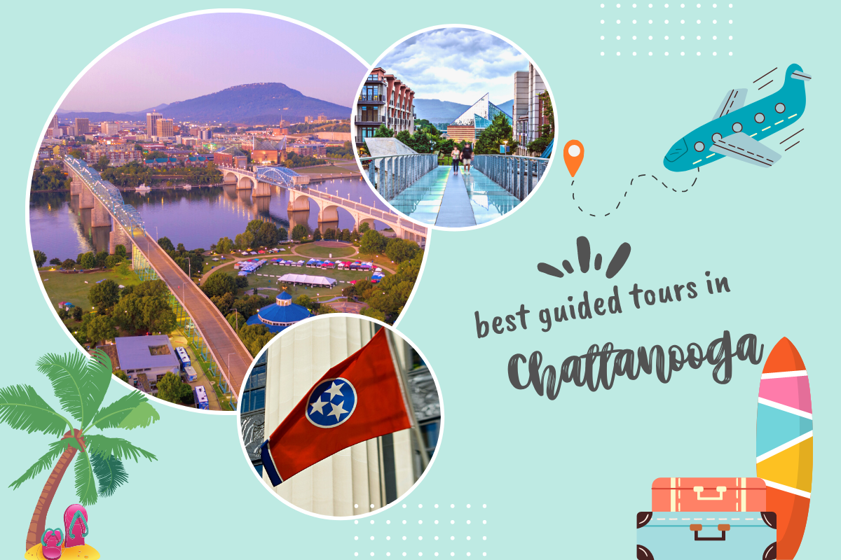 Best Guided Tours in Chattanooga, Tennessee