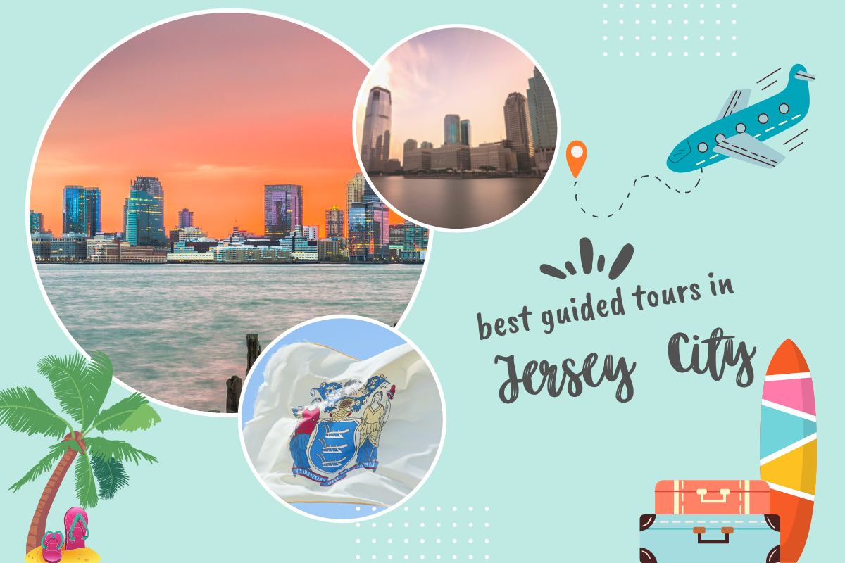 Best Guided Tours in Jersey City, New Jersey