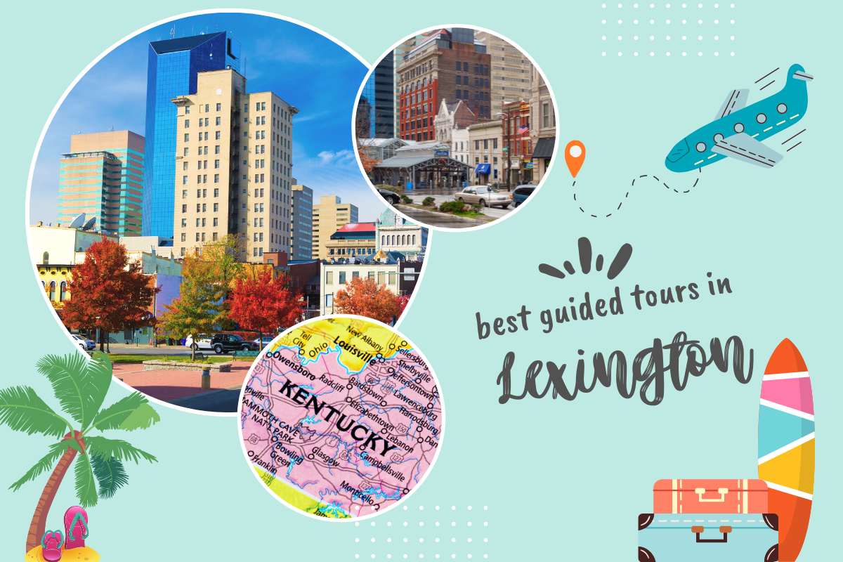 Best Guided Tours in Lexington, Kentucky