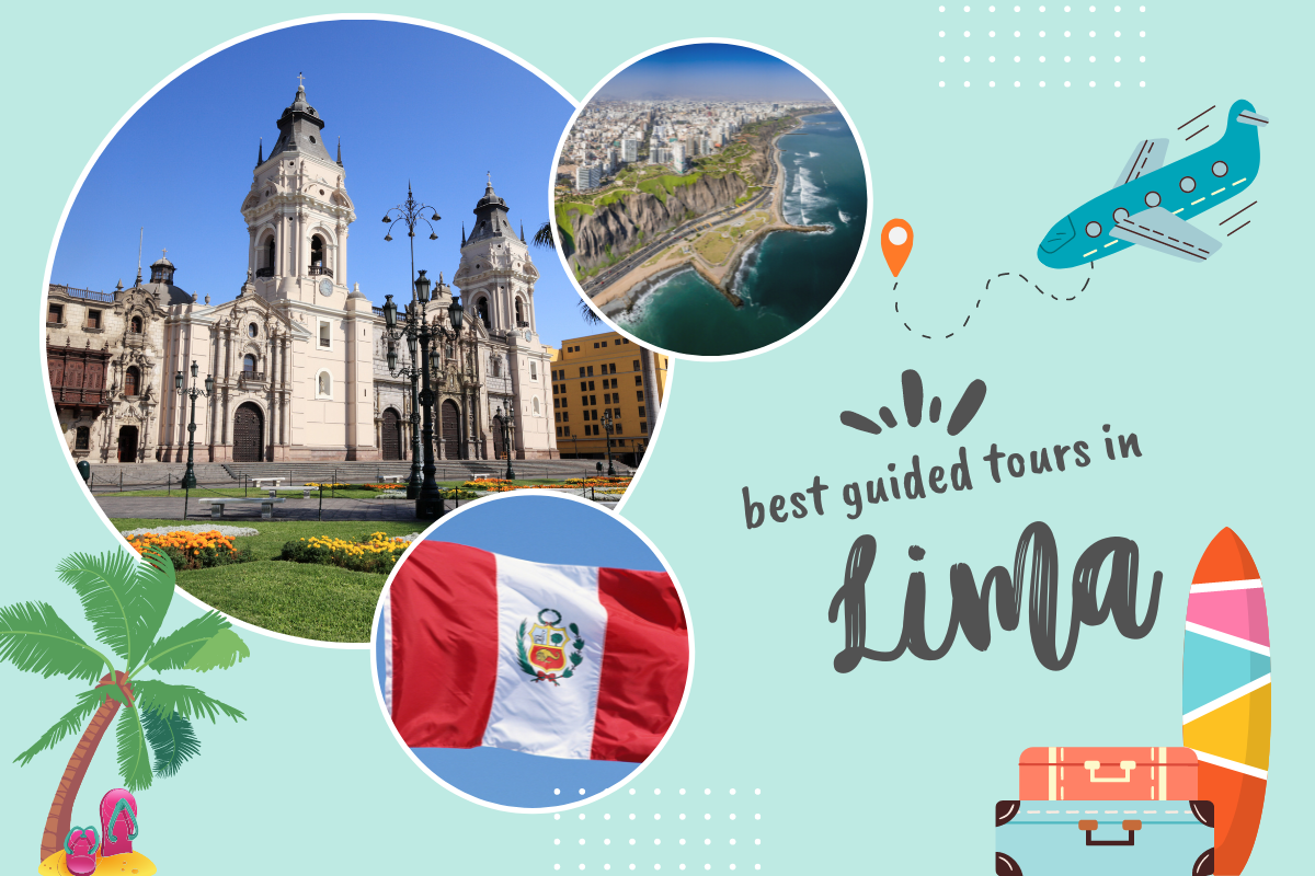 Best Guided Tours in Lima, Peru