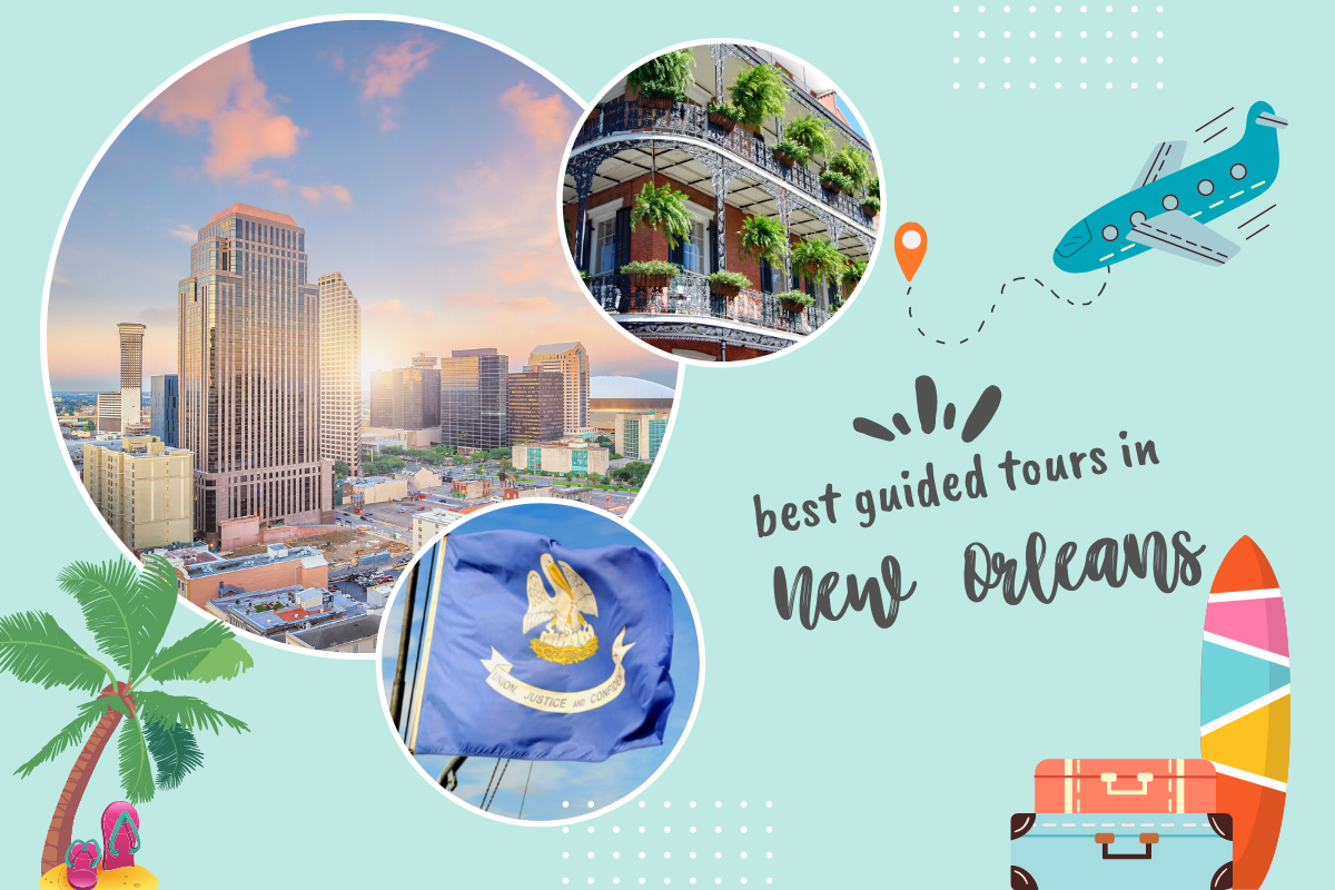 Best Guided Tours in New Orleans, Louisiana