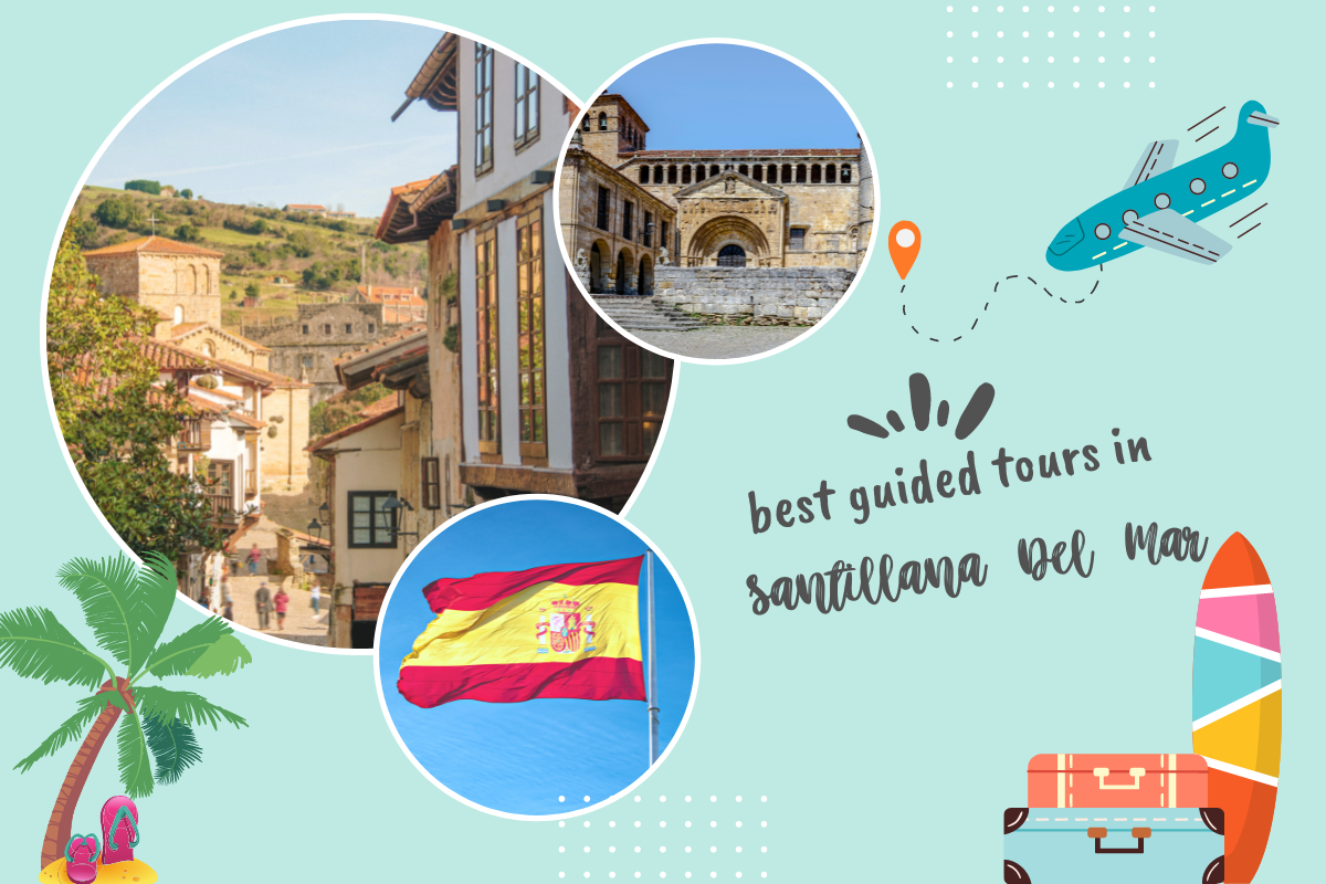 Best Guided Tours in Santillana Del Mar, Spain