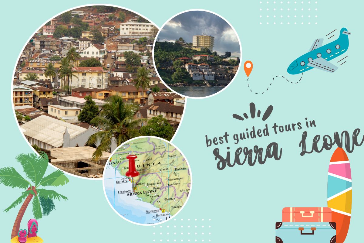 Best Guided Tours In Sierra Leone