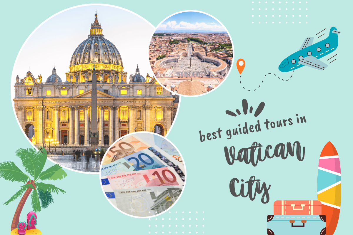 Best Guided Tours in Vatican City