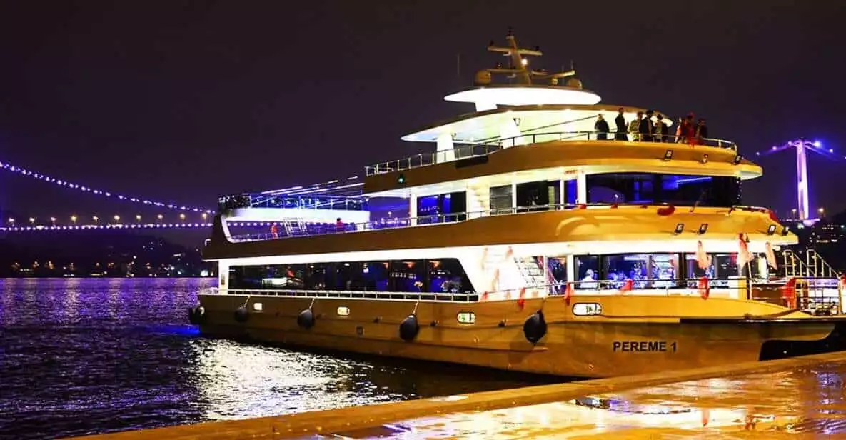 Istanbul: Bosphorus Music and Dinner Cruise w/ Private Table | GetYourGuide