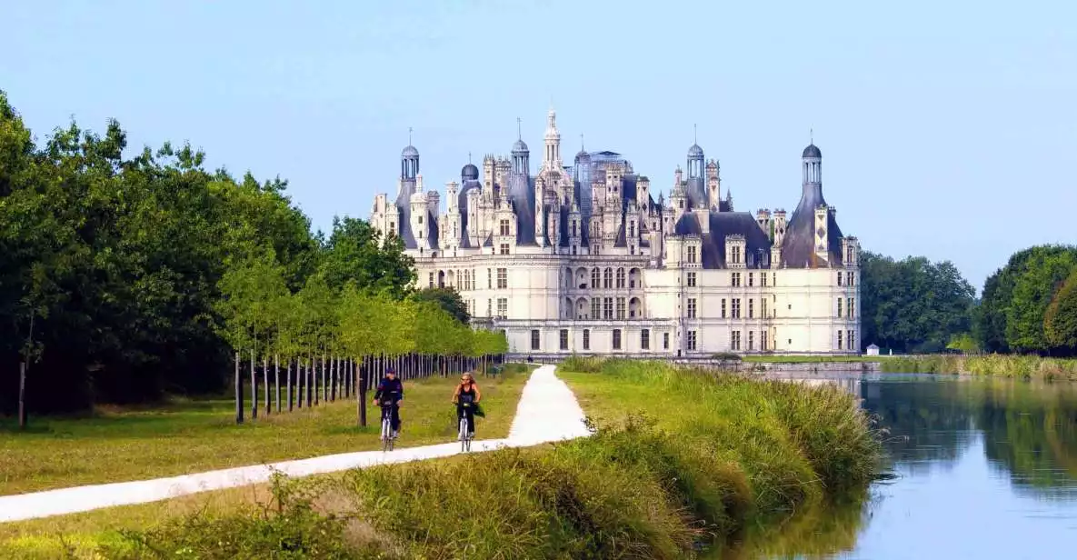 Paris: Loire Valley Chambord Castle, Wine Tasting & Lunch | GetYourGuide