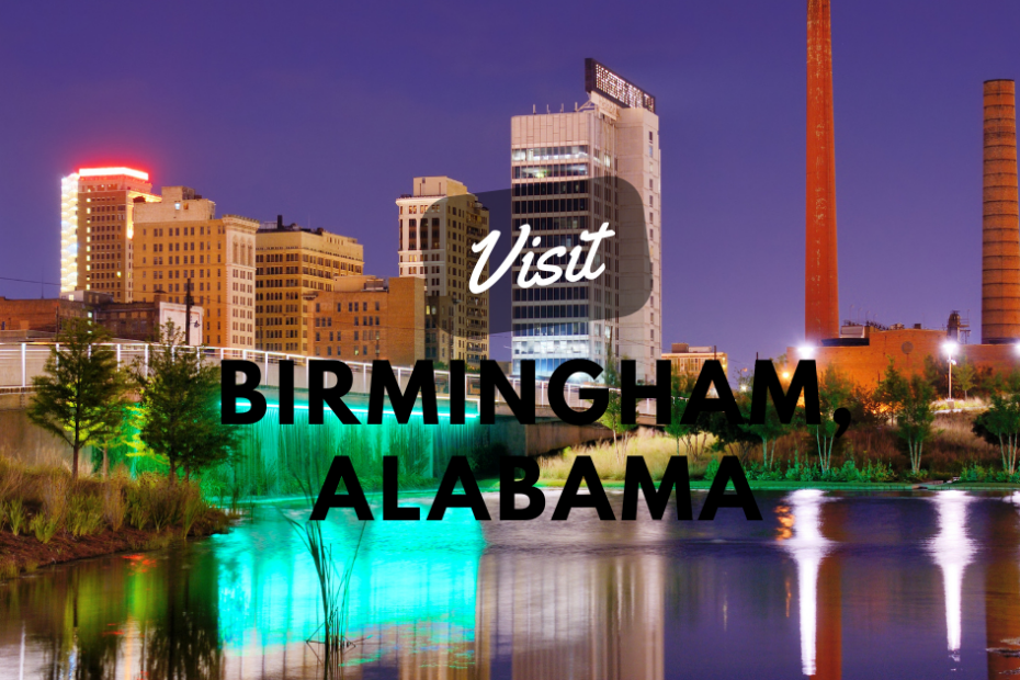 Visit Birmingham Alabama