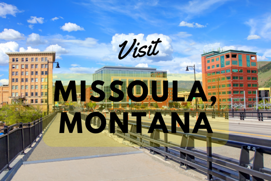 Visit Missoula, Montana
