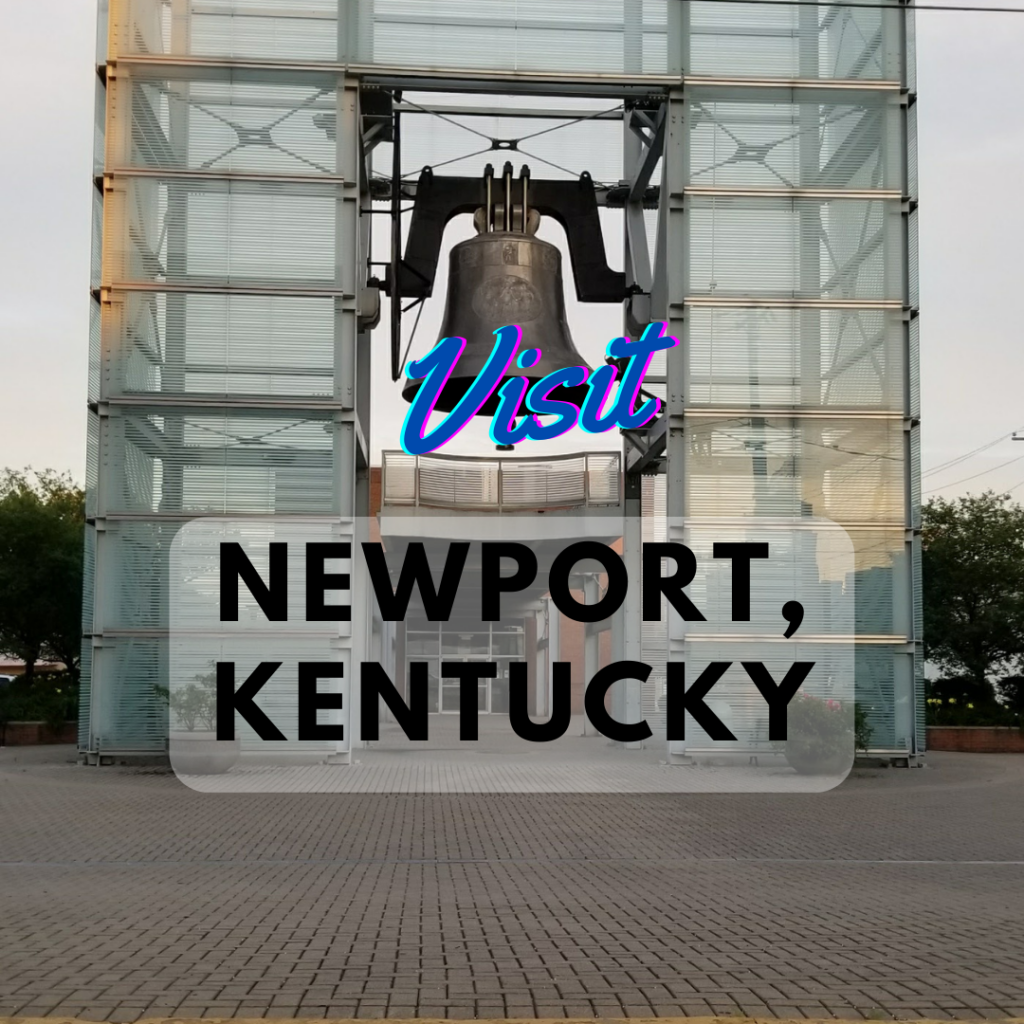 Visit Newport, Kentucky
