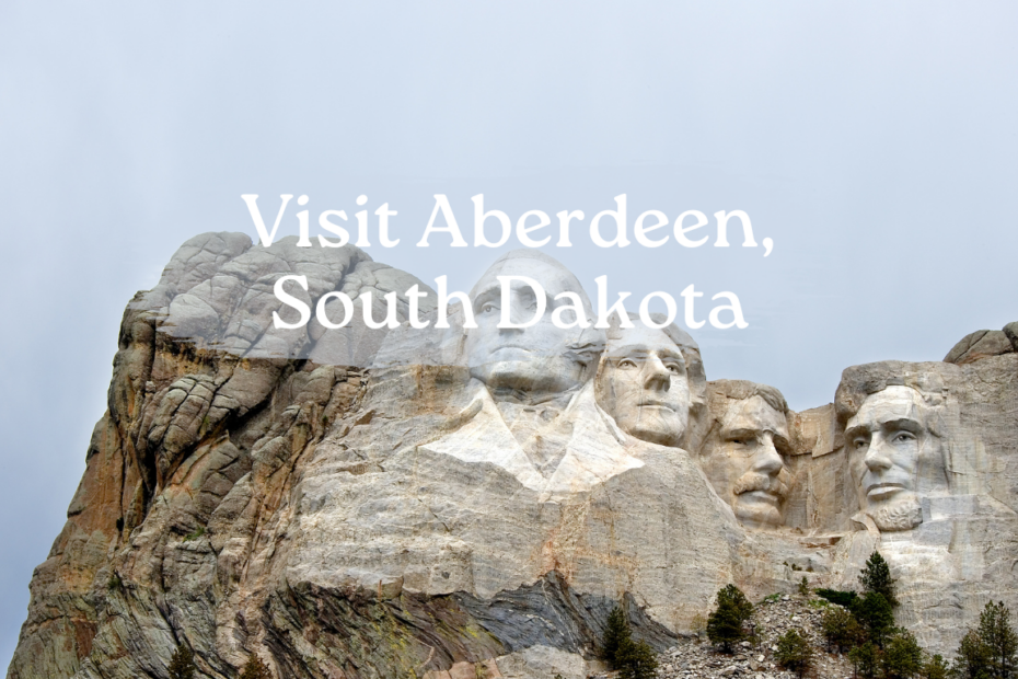 Visit Aberdeen, South Dakota