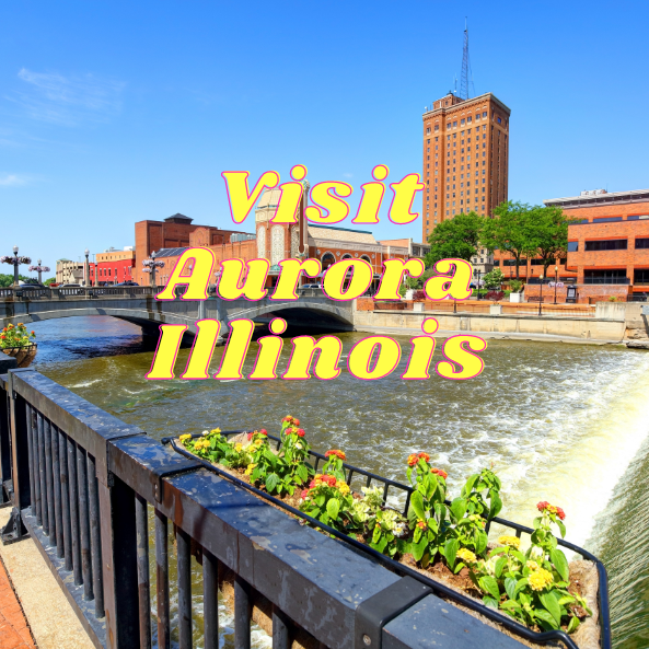 Visit Aurora Illinois