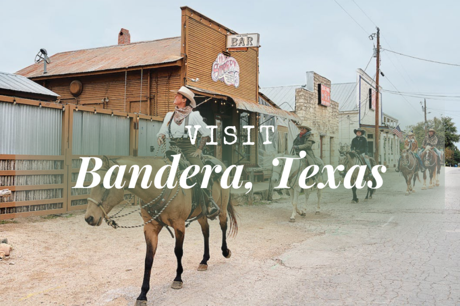 Visit Bandera, Texas