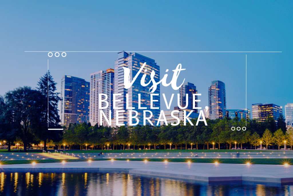 Visit Bellevue, Nebraska