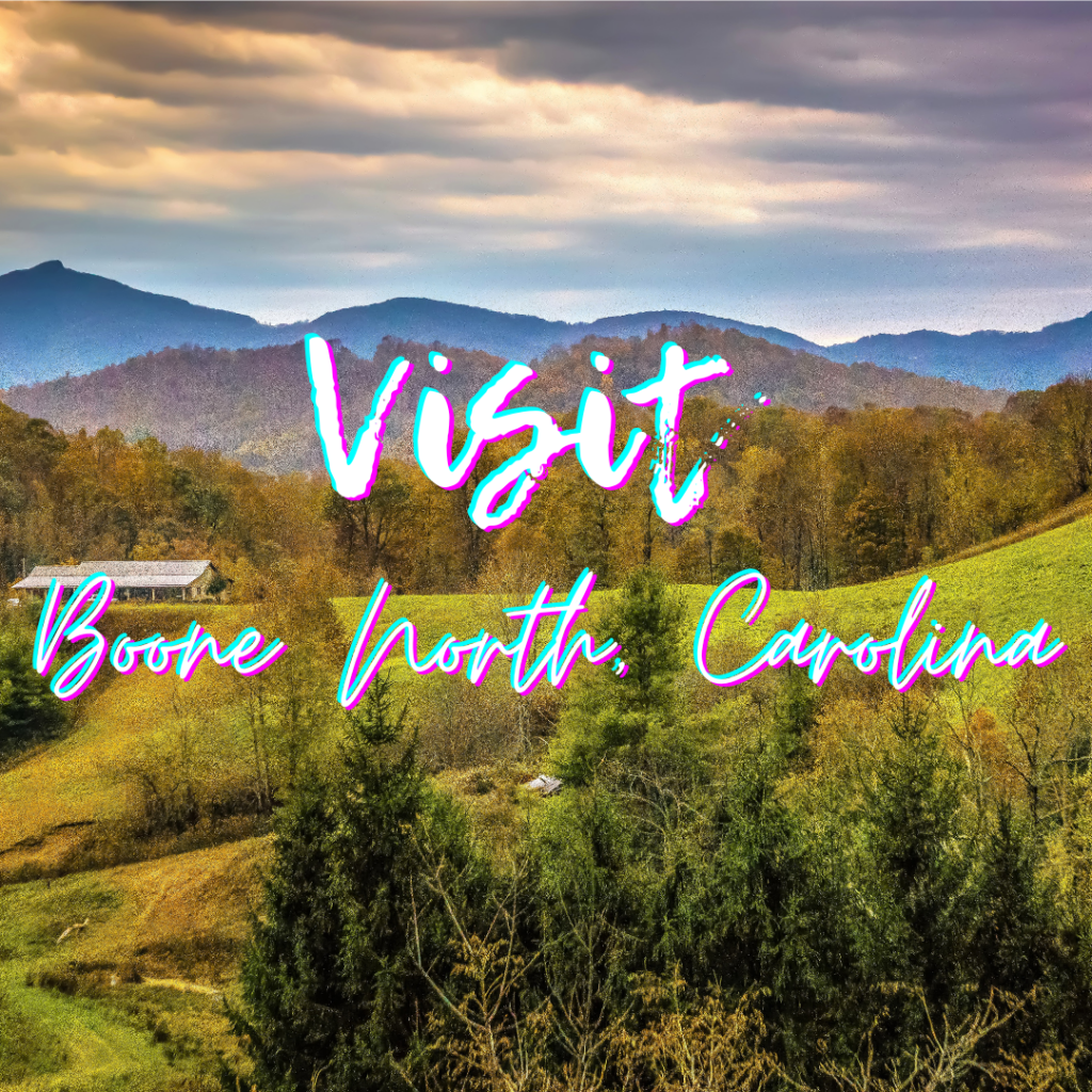 Visit Boone, North California