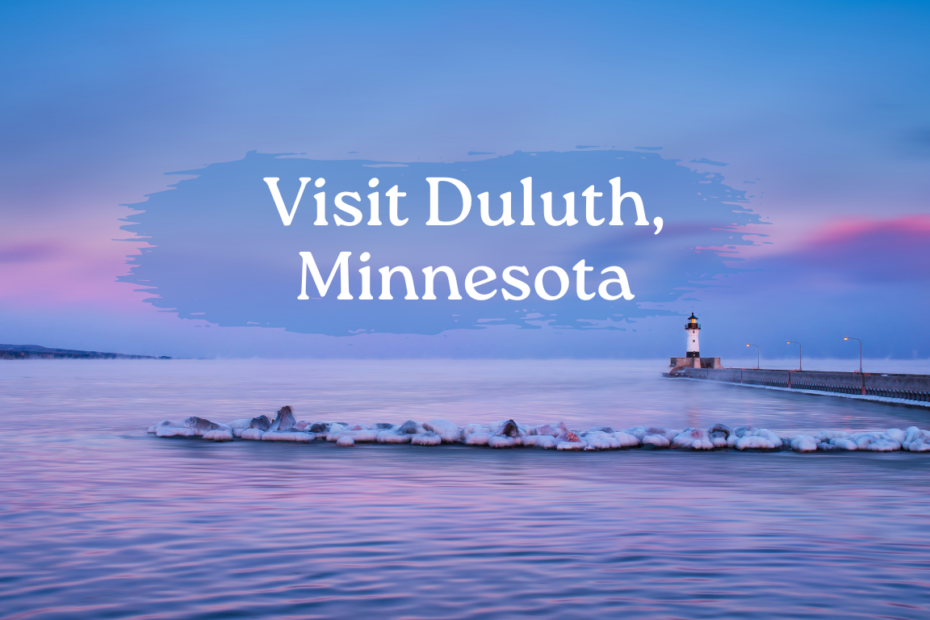 Visit Duluth, Minnesota