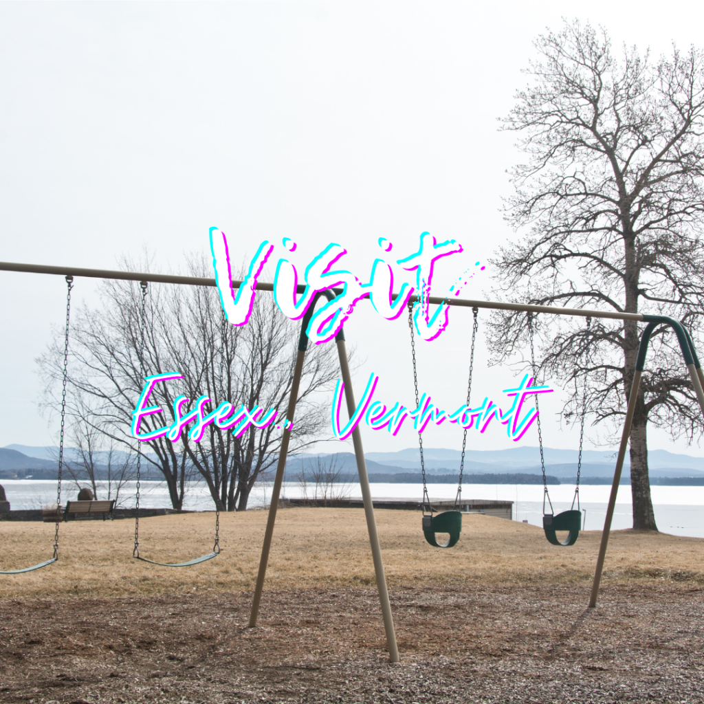 Visit Essex, Vermont