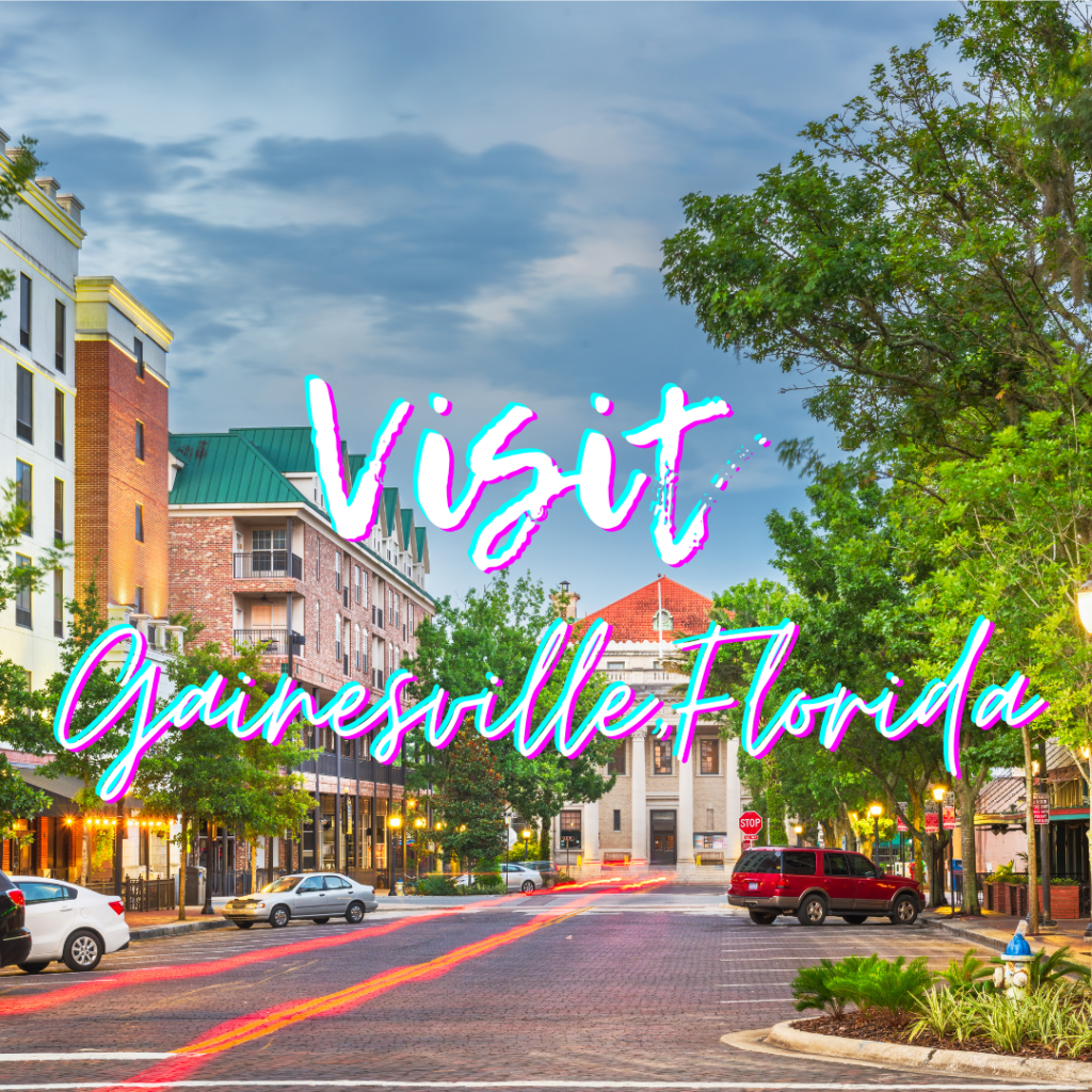 Visit Gainsville, Florida