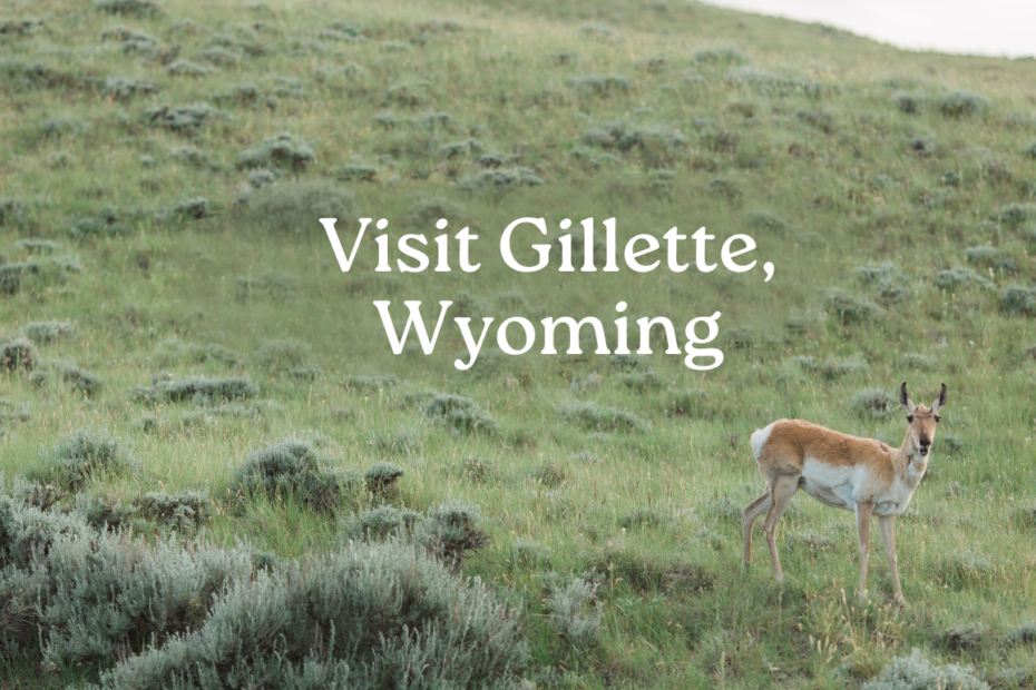 Visit Gillette, Wyoming