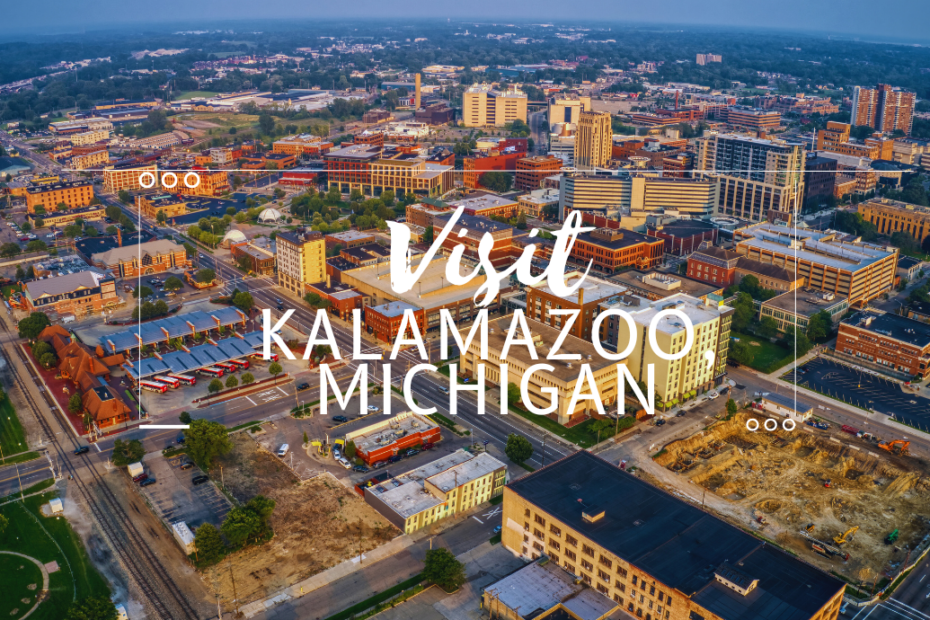 Visit Kalamazoo, Michigan