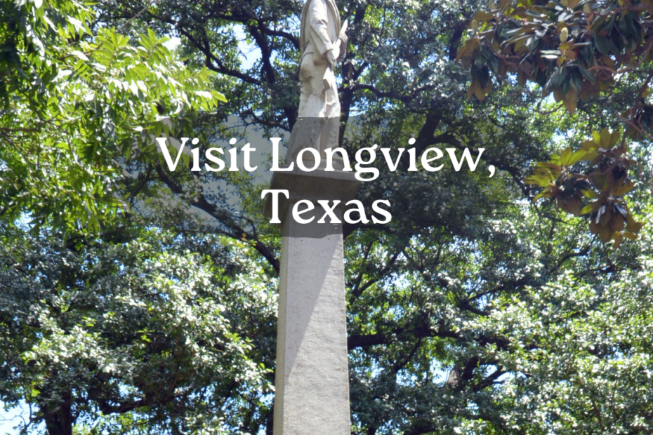 Visit Longview, Texas