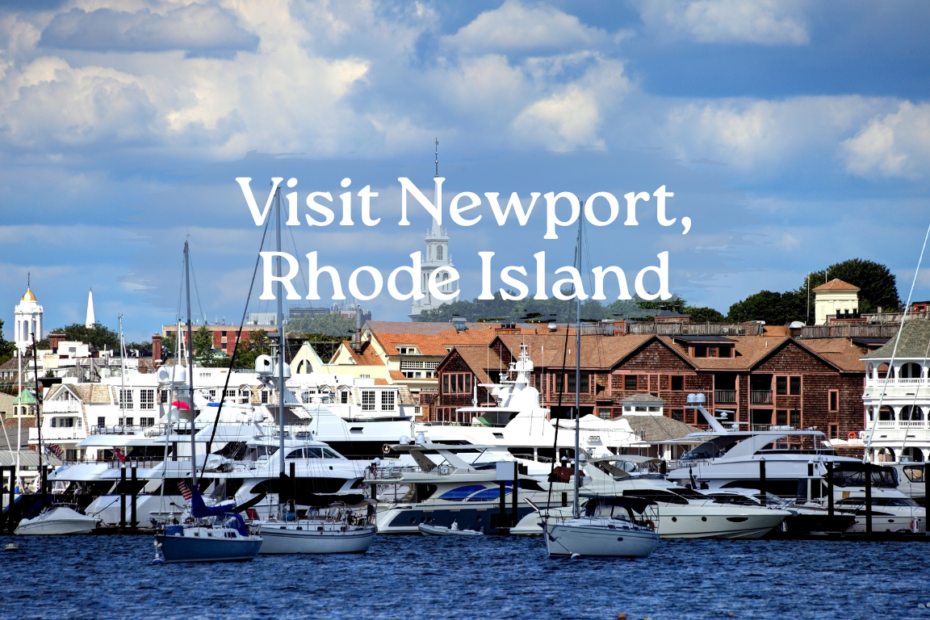 Visit Newport, Rhode Island