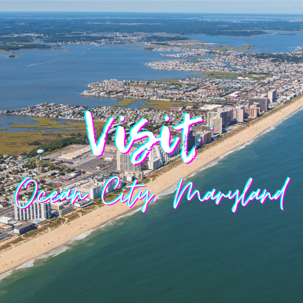 Visit Ocean City Maryland