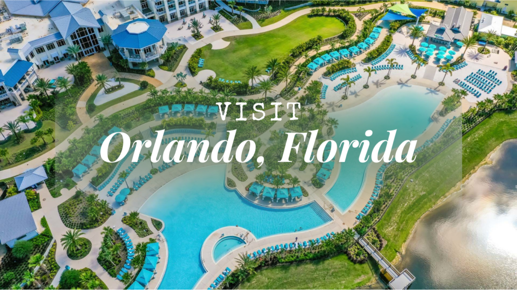Visit Orlando, Florida