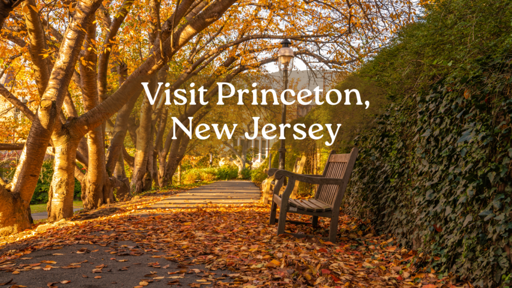 Visit Princeton, New Jersey