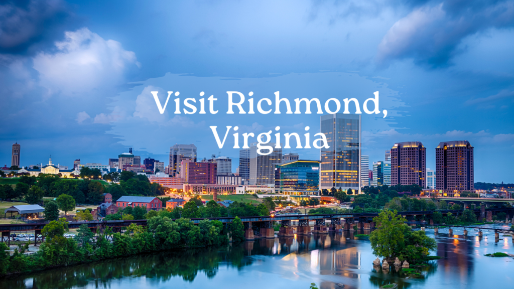Visit Richmond, Virginia