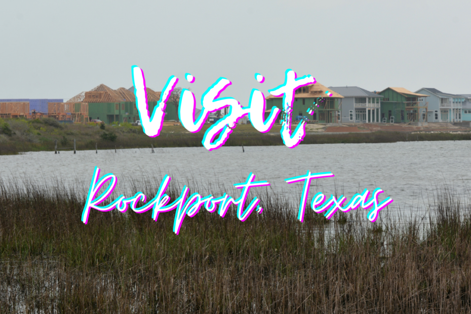 Visit Rockport, Texas