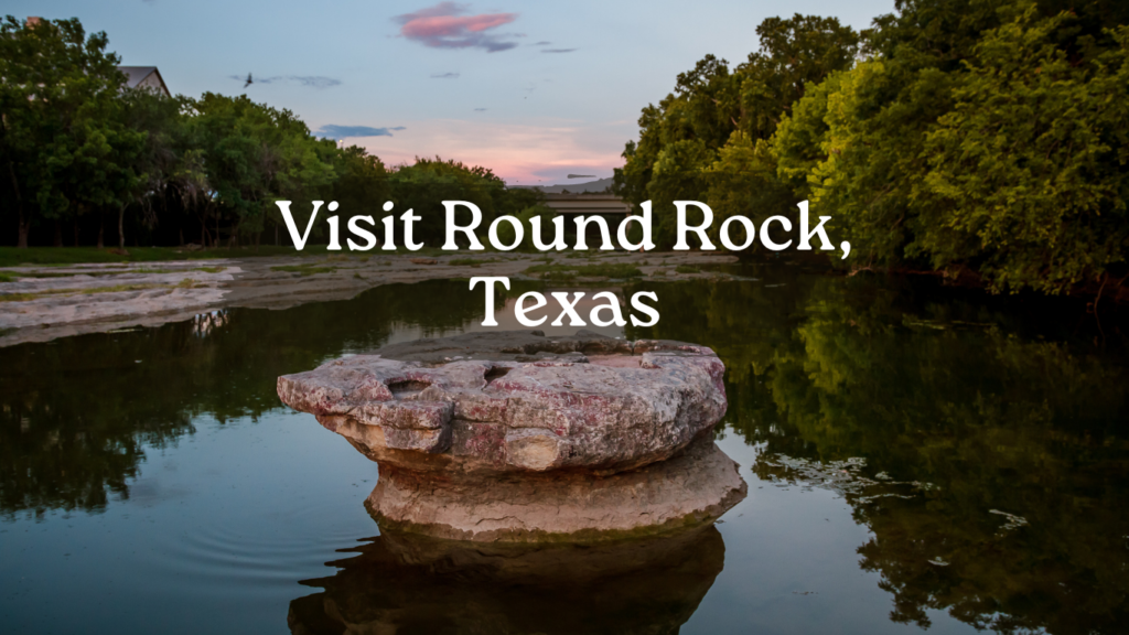 Visit Round Rock, Texas