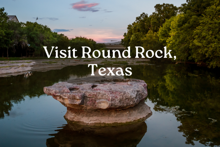 Visit Round Rock, Texas