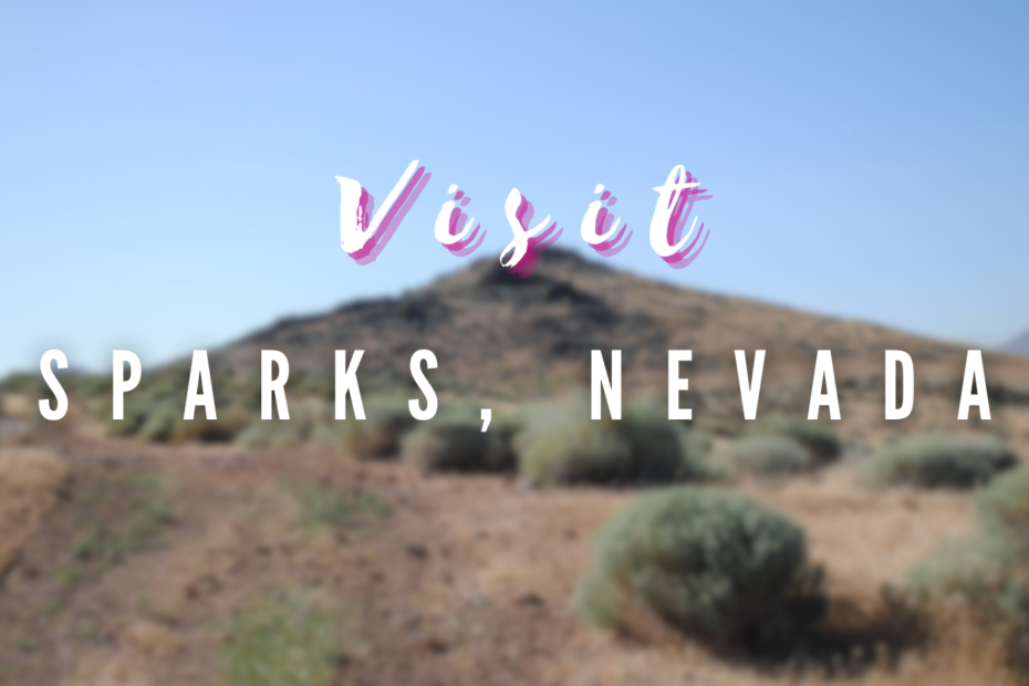 Visit - Sparks, Nevada