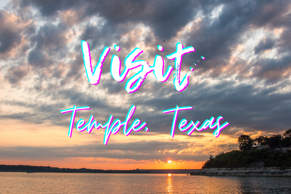 Visit Temple Texas