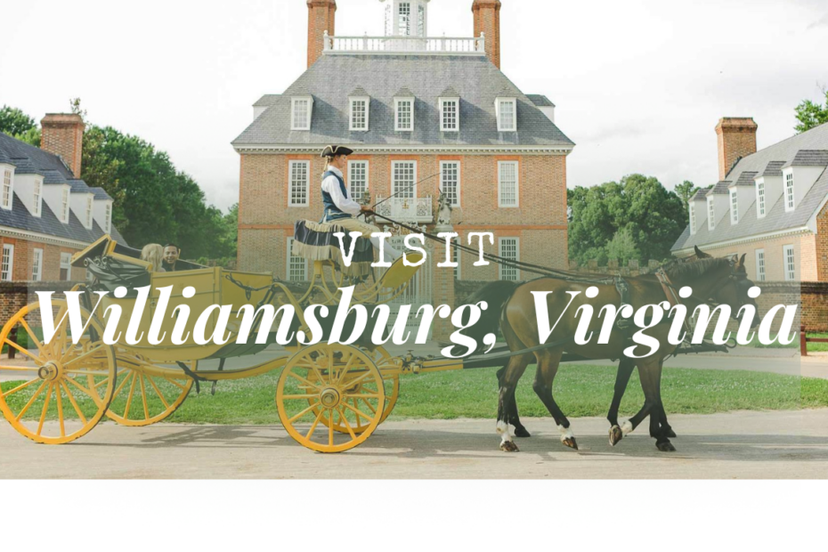 Visit Williamsburg, Virginia