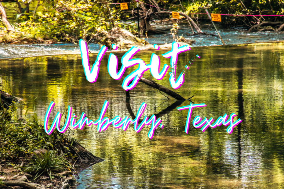 Visit Wimberly, Texas